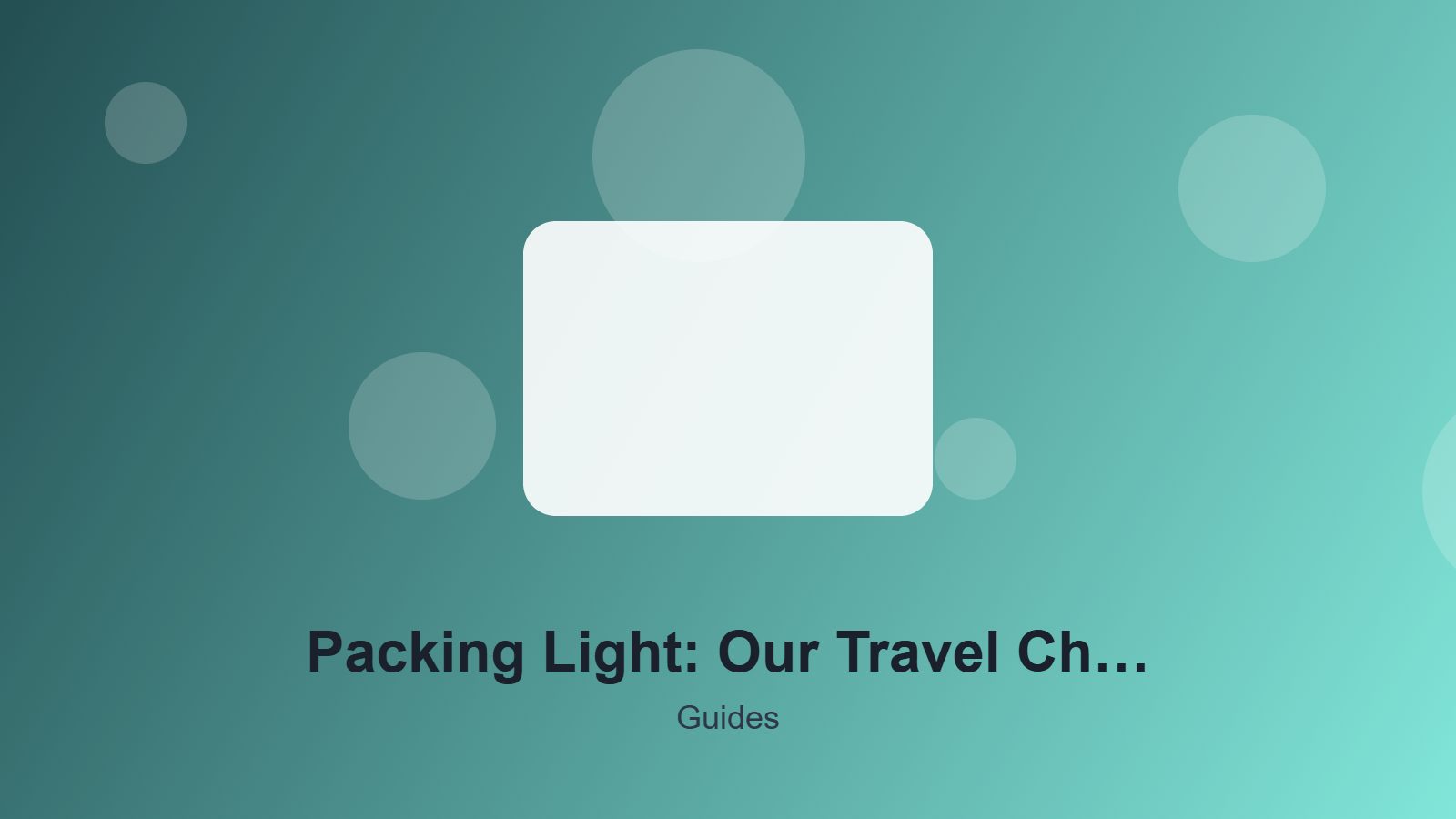 Packing Light: Our Travel Checklist