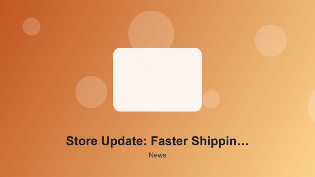 Store Update: Faster Shipping Across the EU