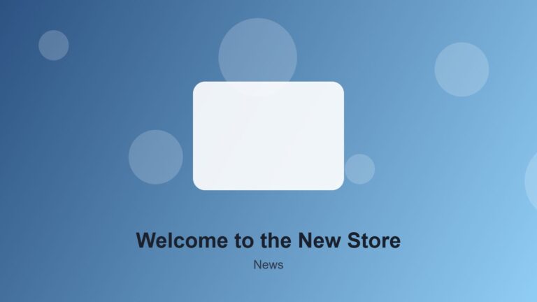 Welcome to the New Store
